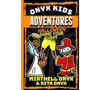 Onyx Kids Adventures: Halloween Shine Your Light: 18