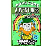 Onyx Kids Adventures: The Unlucky Leprechaun
