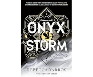 ONYX STORM: DISCOVER THE FOLLOW-UP TO THE GLOBAL PHENOMENONS, FOURTH WING AND IRON FLAME!: 3