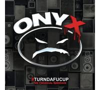 Onyx - Turndafucup (The Original Sessions)