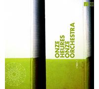 Onze Heure Onze Orchestra Volume 1