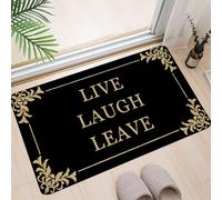 OOAXBEED 1 zerbino umoristico Live Laugh Leave - zerbino d'ingresso in poliestere resistente e facile da pulire, lavabile in lavatrice, nero con scritte dorate