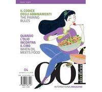 OOF international magazine (2018). Vol. 4: codice degli abbinamenti. Quando l'olio incontra il cibo-The pairing rules. When oil meets food, Il.