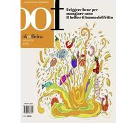 OOF International Magazine. Vol. 16: Friggere bene per mangiar sano. Il bello e il buono del fritto