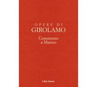 OOGIR - COMMENTO A MATTEO (VOL. X) - Girolamo (san) Scardia D. (cur.) - 2023
