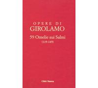 OOGIR - COMMENTO AI SALMI (VOL IX/2) - Girolamo (san) Capone A. (cur.) - 2023