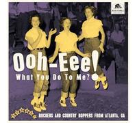 Various Artists Ooh-eee What You Do to Me?: Rockers and Country Bopp (Vinyl LP)
