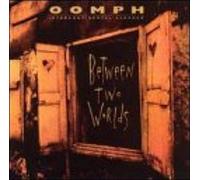 Oomph - Between the Worlds