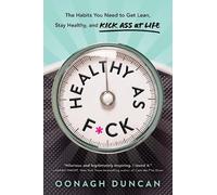 Oonagh Duncan Healthy as Fck (Copertina rigida)