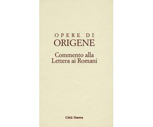 OOO - COMMENTO ALLA LETTERA AI ROMANI (VOL.14/2) - Origene Cocchini F. (cur.)