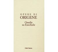 OOO - OMELIE SU EZECHIELE (VOL. 8) - ORIGENE - 2023 - Città Nuova