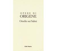 OOO - OMELIE SUI SALMI (IX/3B) - ORIGENE - Origene Perrone L. (cur.) - 2023