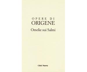 OOO - OMELIE SUI SALMI (IX/3B) - ORIGENE - Origene Perrone L. (cur.) - 2023