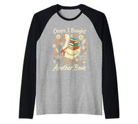Ooops I Bought Another Book Funny Goose Reader Maglia con Maniche Raglan