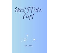 Oops Did a Loop: A Loopy Maze Adventure for Kids and Adults | 6*9in | 150 page | funny notebook |gift |