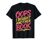Oops I Bought Another Book Biblioteca Lettore bibliofilo |- Maglietta