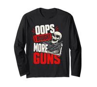 Oops... I Bought More Guns - Men's Sarcastic Humor Maglia a Manica