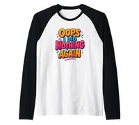 Oops I did Nothing Again - Costume di Statement Maglia con Maniche Raglan