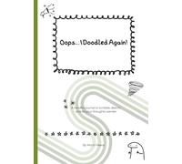 Oops... I Doodled Again: Draw, Doodle, Breathe: A Mindfulness Journal
