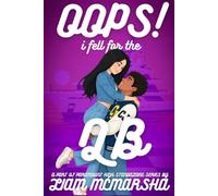 Oops! I Fell For The QB: A High School Enemies-to-lovers Rom-com