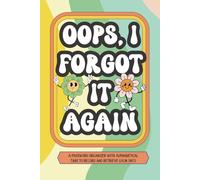 Oops, I Forgot It Again: A Simple Password Organizer Log Book to Record Usernames, Login Details, and Internet Account Information Securely