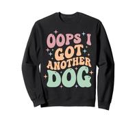 Oops I Got Another Dog Cane da Salvataggio Adozione Felpa