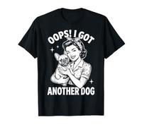 Oops I Got Another Dog Cane da Salvataggio Adozione Maglietta