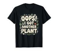 Oops! I Got Another Plant Divertente Giardiniere Pianta Mamma Giardinaggio Maglietta
