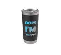 Oops I'm Trippin Messaggi di testo divertenti Citazioni umoristiche divertenti Bicchiere termico in acciaio inox doppia parete
