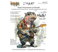 Oops! Instruments on Parade!: Trumpets Toot, Pianos Plunk, and Silly Animals Join the Fun!