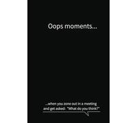 Oops moments when you zone out in a meeting and get asked: "What do you think?": Business black cover notebook journal minimalist funny quote