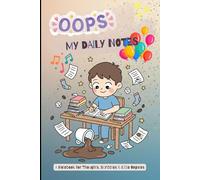 Oops… My Daily Notes: 120 Pages of Notes, Doodles & Brilliantly Awkward Ideas