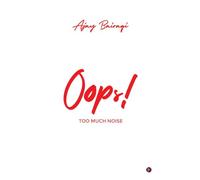 OOPS!: TOO MUCH NOISE