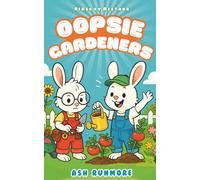 Oopsie Gardeners Book 1 - Hired by Mistake: Christian Funny Chapter Book Series for Kids about Creative Gardening