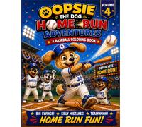 Oopsie the Dog: Home Run Adventures: A Fun Baseball Coloring Book for Kids