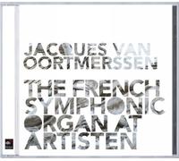 Oortmerssen Jacques Van French Symphonic Organ, The (Oortmerssen) (CD) Album
