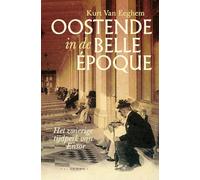 Oostende in de belle époque: het zwierige tijdperk van Ensor