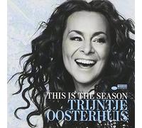 Oosterhuis, Trijntje - This Is The Season