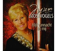 OOSTVOGELS, MIEN - BLIJF VANNACHT BIJ MIJ