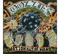 Oozzies - Nation Out of Hand