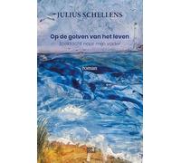 Op de golven van het leven: Zoektocht naar mijn vader