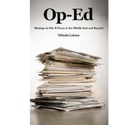 Op-Ed: Musings on War & Peace in the Middle East and Beyond