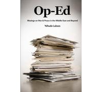 Op-Ed: Musings on War & Peace in the Middle East and Beyond