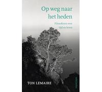 Op weg naar het heden: filosoferen over tijd en leven