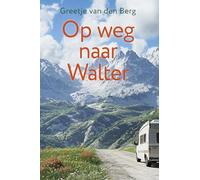 Op weg naar Walter