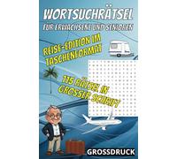 Opa Alberts Wortsuchrätsel für Erwachsene und Senioren - Reise-Edition: 115 Wortsuchrätsel in großer Schrift im kleinen Format