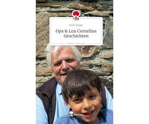 Opa & Lux Cornelius Geschichten. Life is a Story - story.one