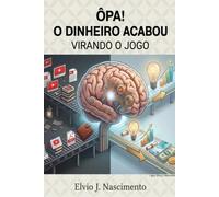 Opa! O dinheiro acabou.: Virando o jogo