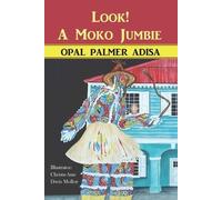 Opal Palmer Adisa Look A Moko Jumbie (Tascabile)