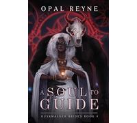 Opal Reyne A Soul to Guide (Tascabile)